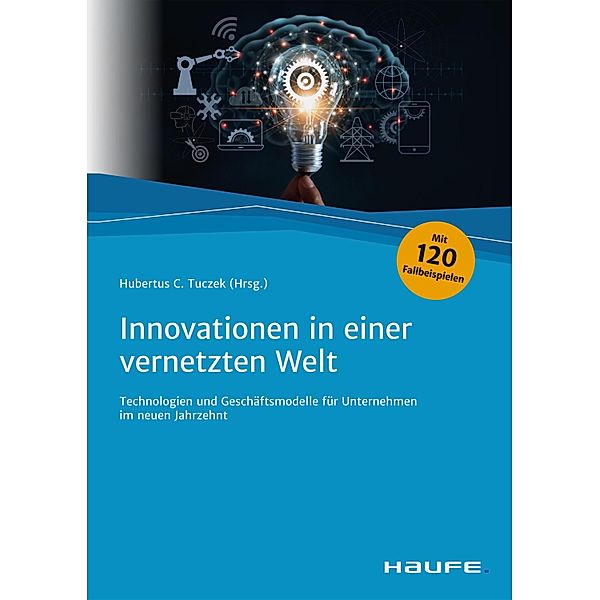Innovationen in einer vernetzten Welt / Haufe Fachbuch