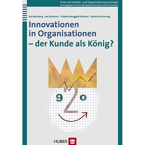 Innovationen in Organisationen, Eva Bamberg Jan Dettmers Claudia Marggraf-Micheel Saskia Stremming