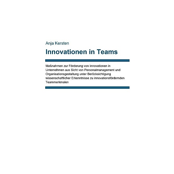 Innovationen in Teams, Anja Kersten