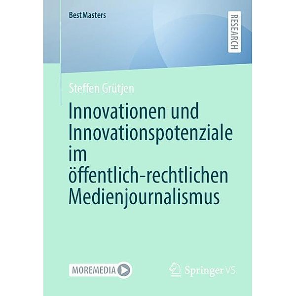 Innovationen und Innovationspotenziale im öffentlich-rechtlichen Medienjournalismus, Steffen Grütjen