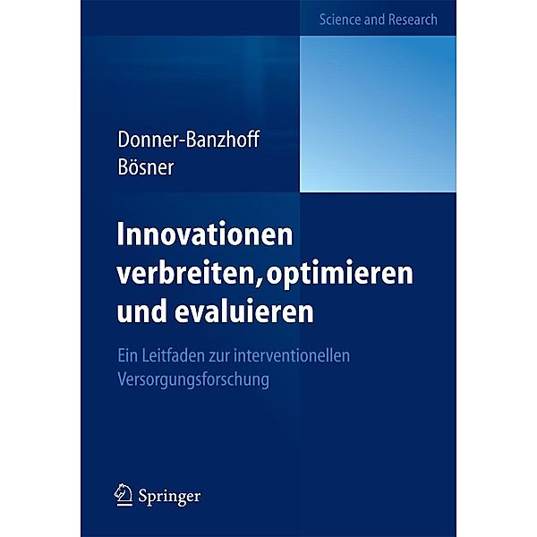 Innovationen verbreiten, optimieren und evaluieren, Norbert Donner-Banzhoff, Stefan Bösner