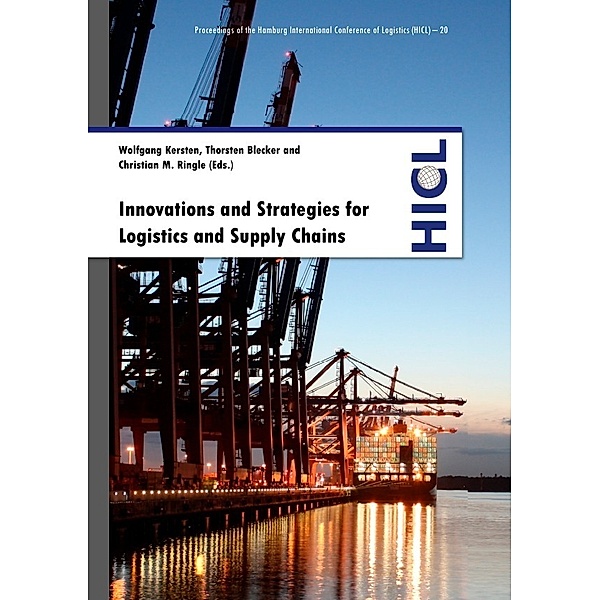 Innovations and Strategies for Logistics and Supply Chains, Wolfgang Kersten, Thorsten Blecker, Christian M. Ringle