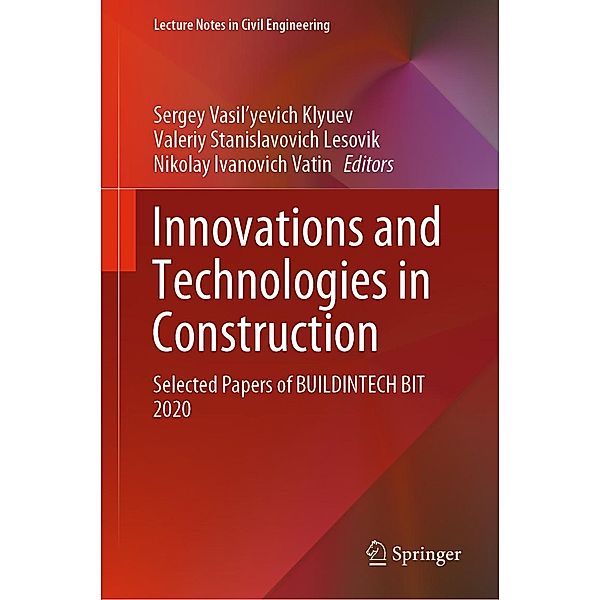 Innovations and Technologies in Construction / Lecture Notes in Civil Engineering Bd.95