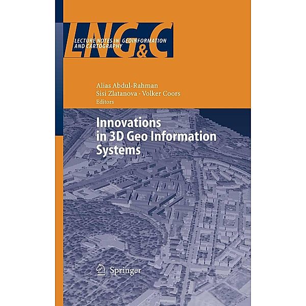 Innovations in 3D Geo Information Systems / Lecture Notes in Geoinformation and Cartography