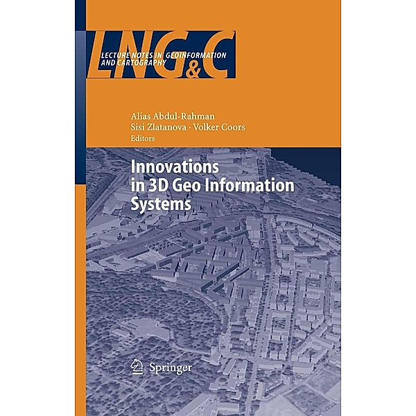 Innovations in 3D Geo Information Systems / Lecture Notes in Geoinformation and Cartography