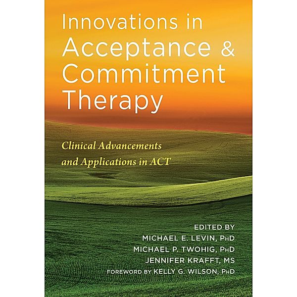 Innovations in Acceptance and Commitment Therapy