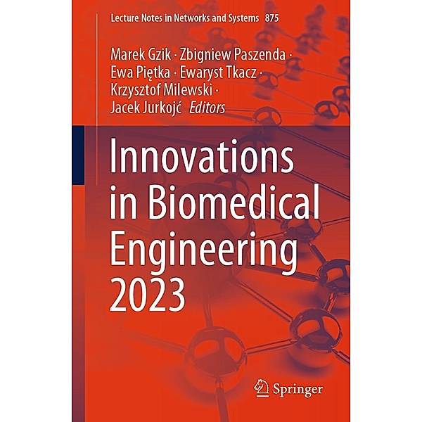 Innovations in Biomedical Engineering 2023 / Lecture Notes in Networks and Systems Bd.875