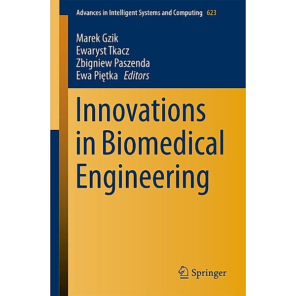 Innovations in Biomedical Engineering / Advances in Intelligent Systems and Computing Bd.623