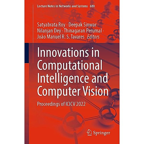 Innovations in Computational Intelligence and Computer Vision / Lecture Notes in Networks and Systems Bd.680