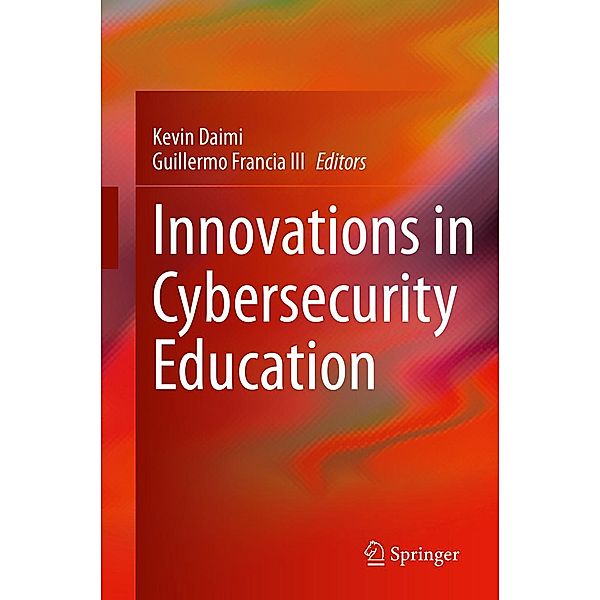 Innovations in Cybersecurity Education