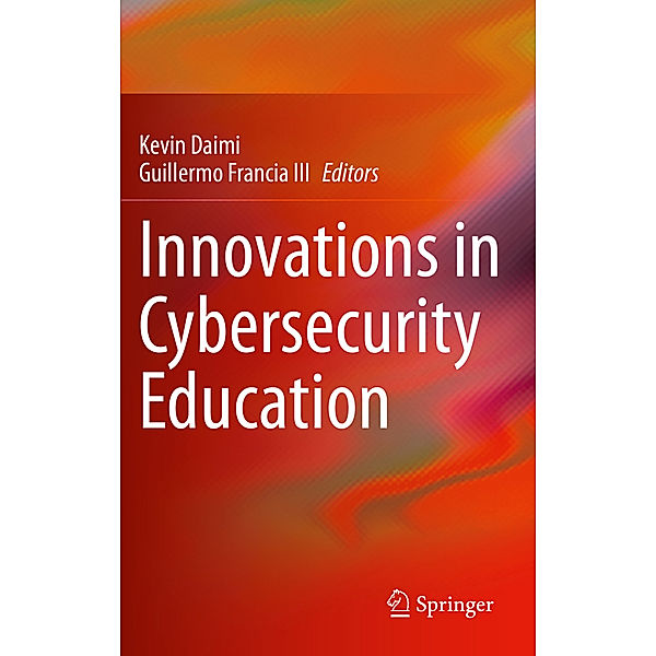 Innovations in Cybersecurity Education