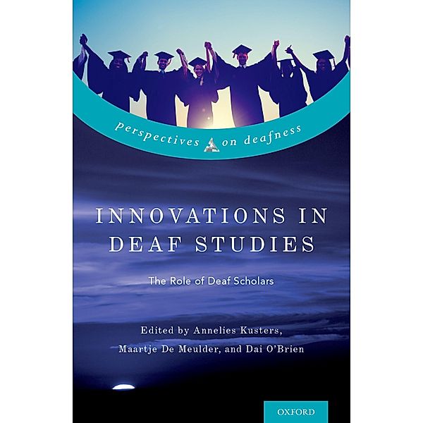 Innovations in Deaf Studies