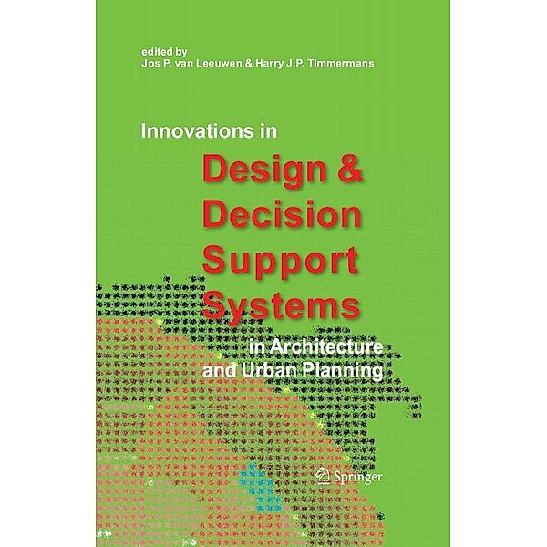 Innovations in Design & Decision Support Systems in Architecture and Urban Planning