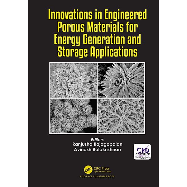 Innovations in Engineered Porous Materials for Energy Generation and Storage Applications