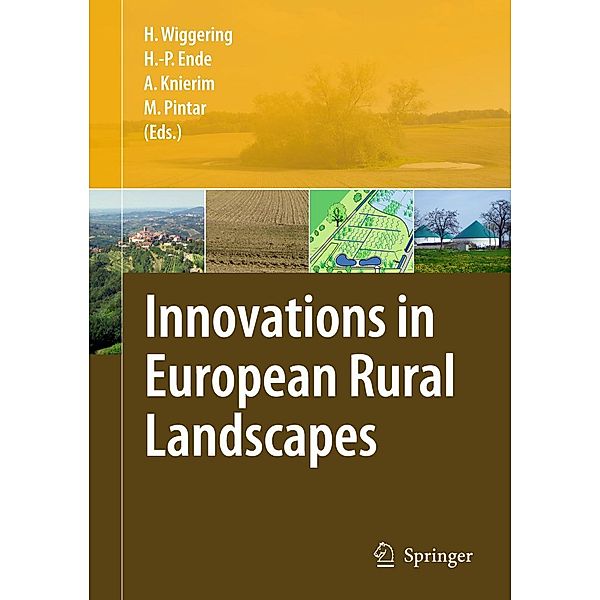 Innovations in European Rural Landscapes, Hubert Wiggering, Andrea Knierim, H.-P. Ende