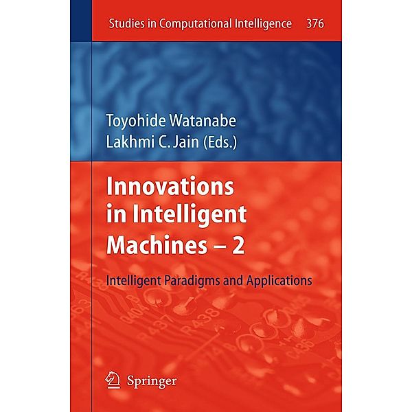 Innovations in Intelligent Machines -2 / Studies in Computational Intelligence Bd.376