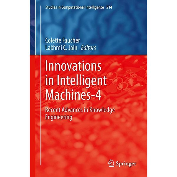 Innovations in Intelligent Machines-4 / Studies in Computational Intelligence Bd.514
