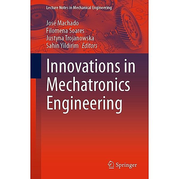Innovations in Mechatronics Engineering / Lecture Notes in Mechanical Engineering