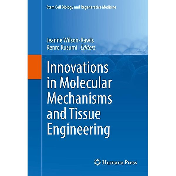 Innovations in Molecular Mechanisms and Tissue Engineering / Stem Cell Biology and Regenerative Medicine
