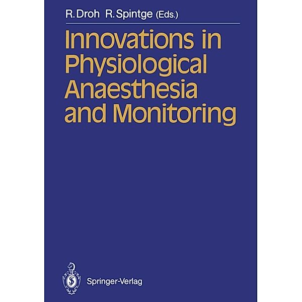 Innovations in Physiological Anaesthesia and Monitoring