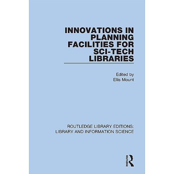 Innovations in Planning Facilities for Sci-Tech Libraries