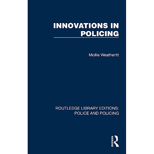 Innovations in Policing, Mollie Weatheritt