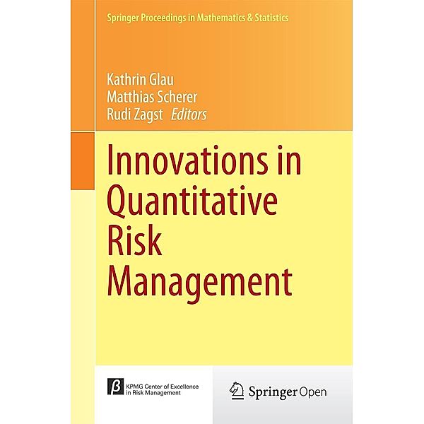 Innovations in Quantitative Risk Management / Springer Proceedings in Mathematics & Statistics Bd.99