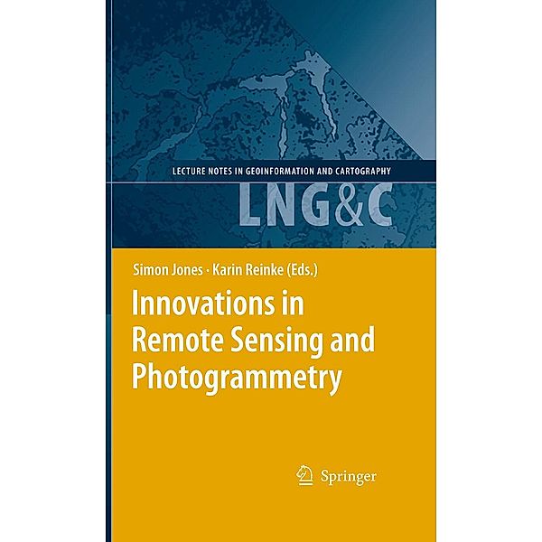 Innovations in Remote Sensing and Photogrammetry / Lecture Notes in Geoinformation and Cartography