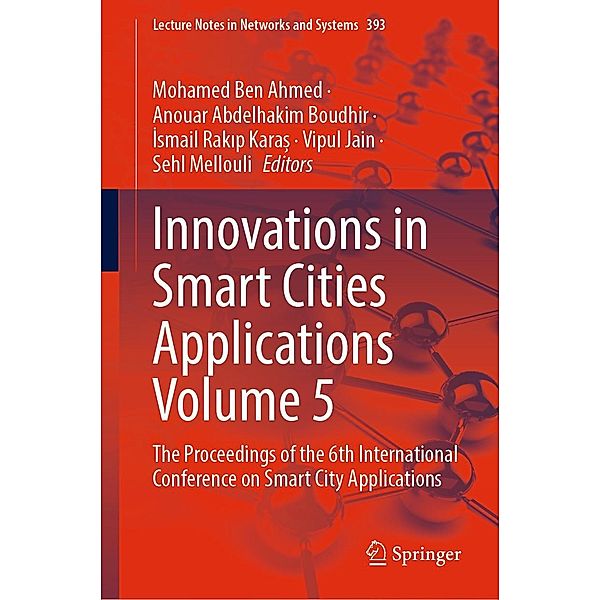 Innovations in Smart Cities Applications Volume 5 / Lecture Notes in Networks and Systems Bd.393