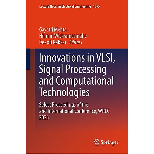 Innovations in VLSI, Signal Processing and Computational Technologies / Lecture Notes in Electrical Engineering Bd.1095