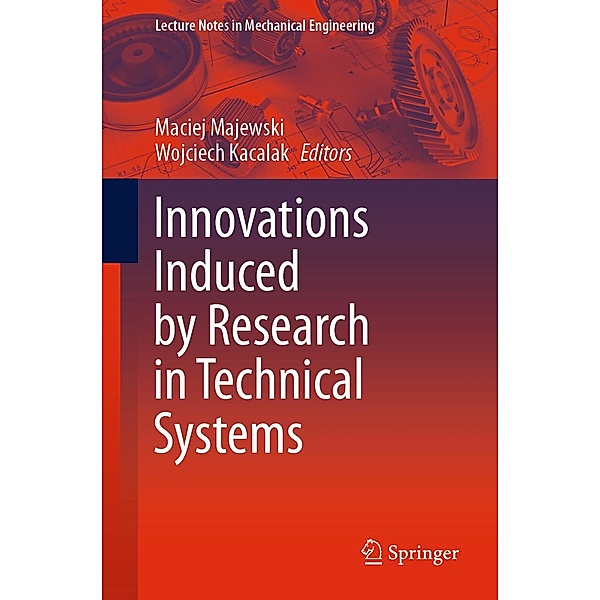 Innovations Induced by Research in Technical Systems / Lecture Notes in Mechanical Engineering