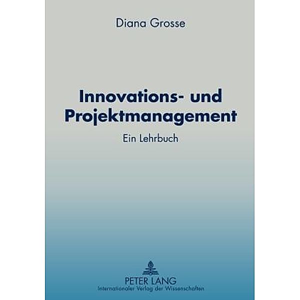 Innovations- und Projektmanagement, Diana Grosse