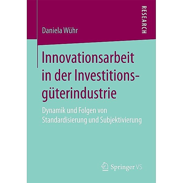 Innovationsarbeit in der Investitionsgüterindustrie, Daniela Wühr