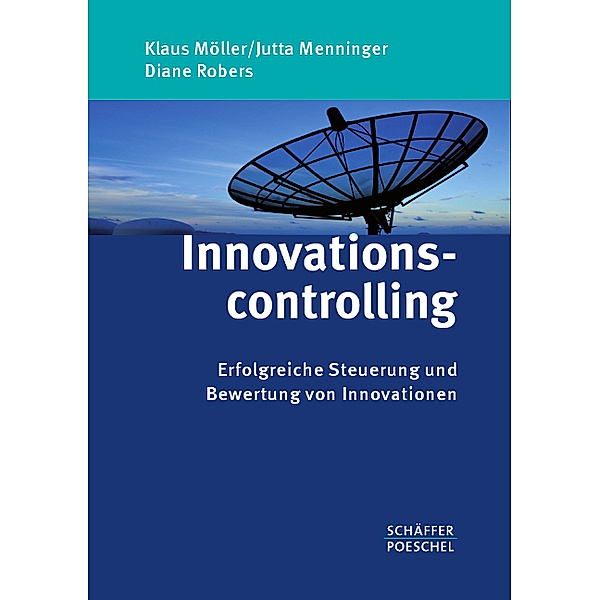 Innovationscontrolling, Klaus Möller, Jutta Menninger, Diane Robers