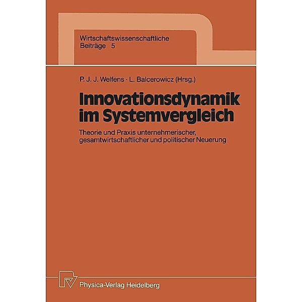 Innovationsdynamik im Systemvergleich / Wirtschaftswissenschaftliche Beiträge Bd.5