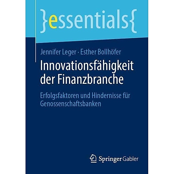 Innovationsfähigkeit der Finanzbranche, Jennifer Leger, Esther Bollhöfer