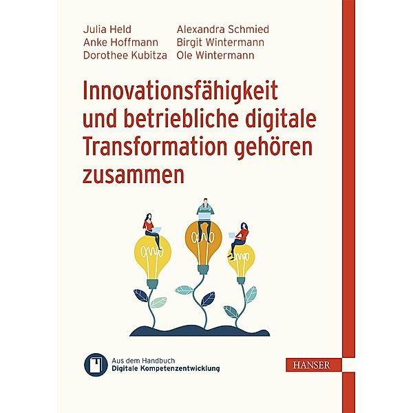 Innovationsfähigkeit und betriebliche digitale Transformation gehören zusammen, Julia Held, Anke Hoffmann, Dorothee Kubitza, Alexandra Schmied, Birgit Wintermann, Ole Wintermann