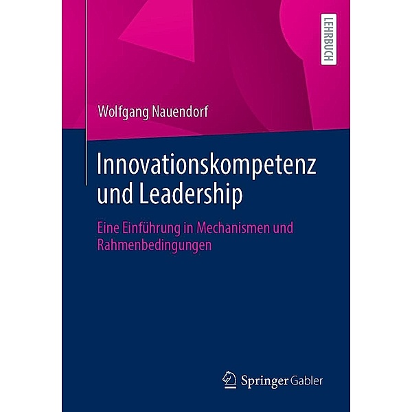 Innovationskompetenz und Leadership, Wolfgang Nauendorf