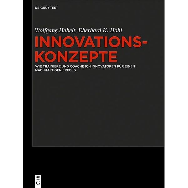 Innovationskonzepte, Wolfgang Habelt, Eberhard K. Hohl
