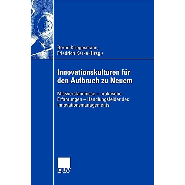 Innovationskulturen für den Aufbruch zu Neuem