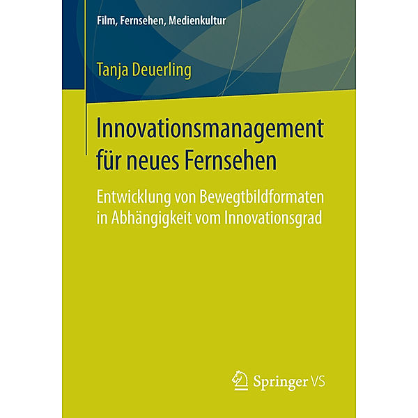 Innovationsmanagement für neues Fernsehen, Tanja Deuerling