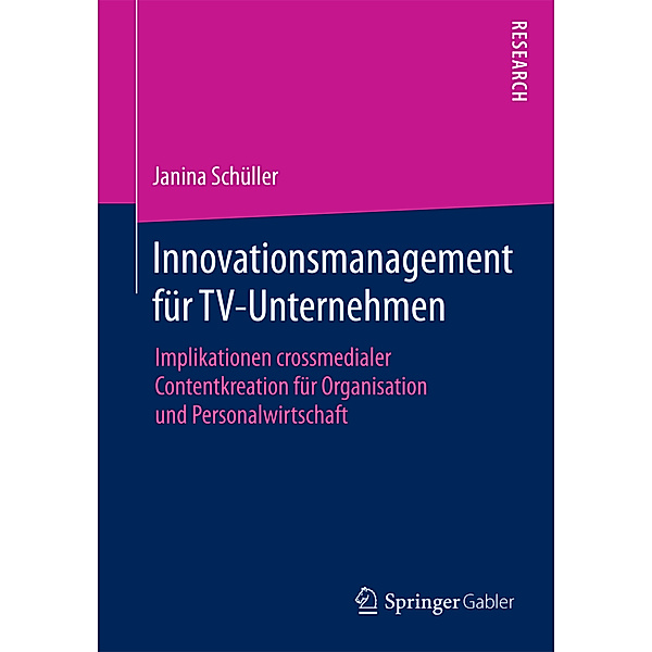 Innovationsmanagement für TV-Unternehmen, Janina Schüller
