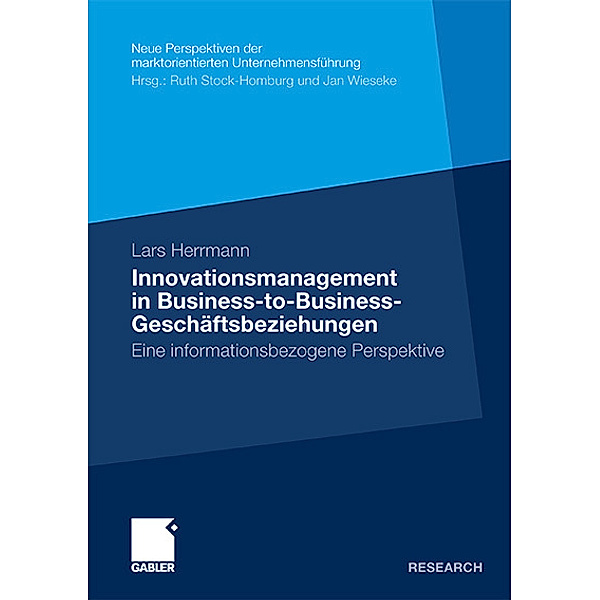Innovationsmanagement in Business-to-Business-Geschäftsbeziehungen, Lars Herrmann
