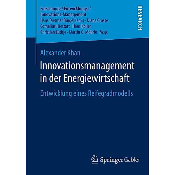 Innovationsmanagement in der Energiewirtschaft / Forschungs-/Entwicklungs-/Innovations-Management, Alexander Khan