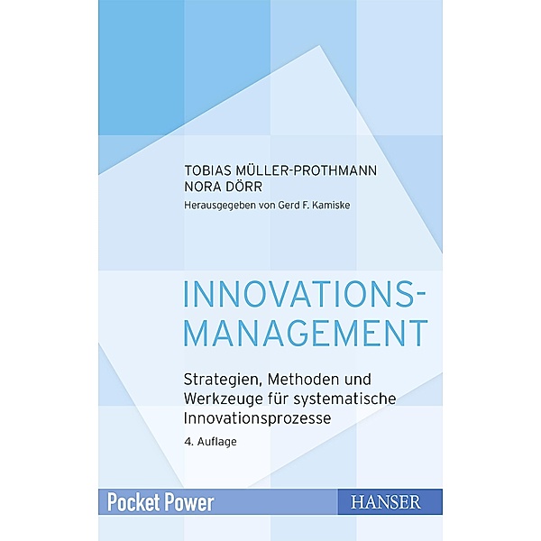 Innovationsmanagement / Pocket Power, Tobias Müller-Prothmann, Nora Dörr