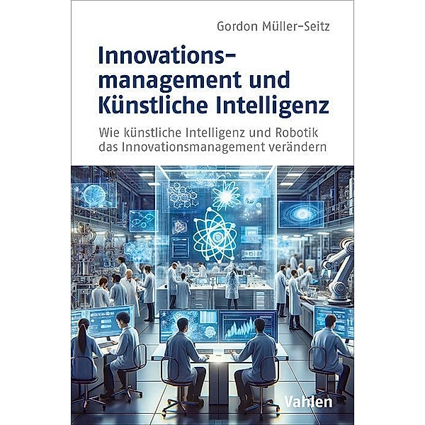 Innovationsmanagement und Künstliche Intelligenz, Gordon Müller-Seitz