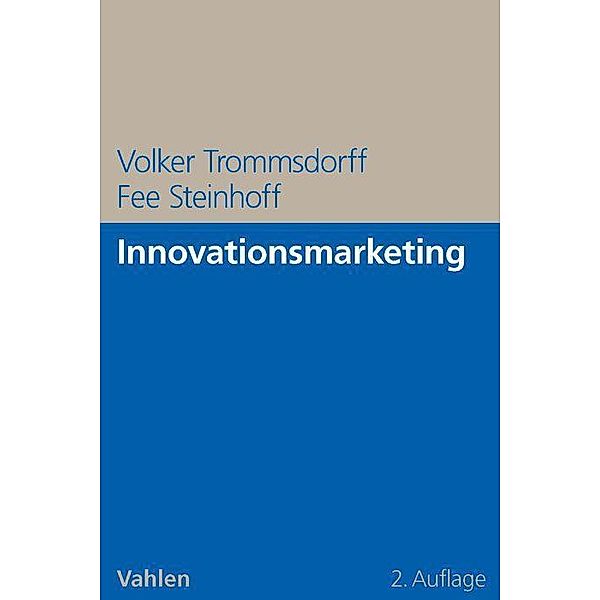 Innovationsmarketing, Volker Trommsdorff, Fee Steinhoff