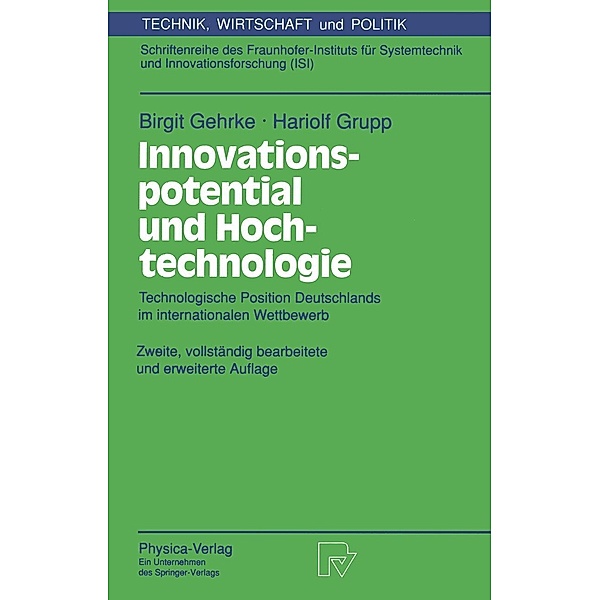 Innovationspotential und Hochtechnologie / Technik, Wirtschaft und Politik Bd.8, Birgit Gehrke, Hariolf Grupp