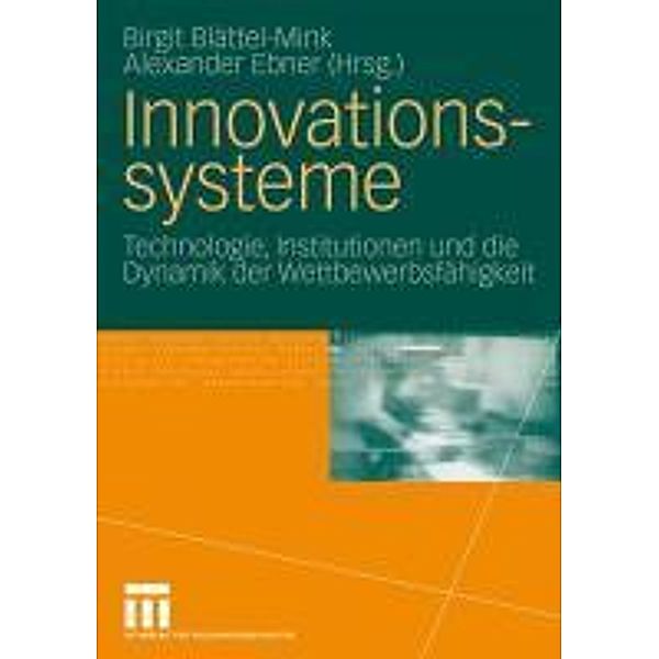 Innovationssysteme, Birgit Blättel-Mink, Alexander Ebner