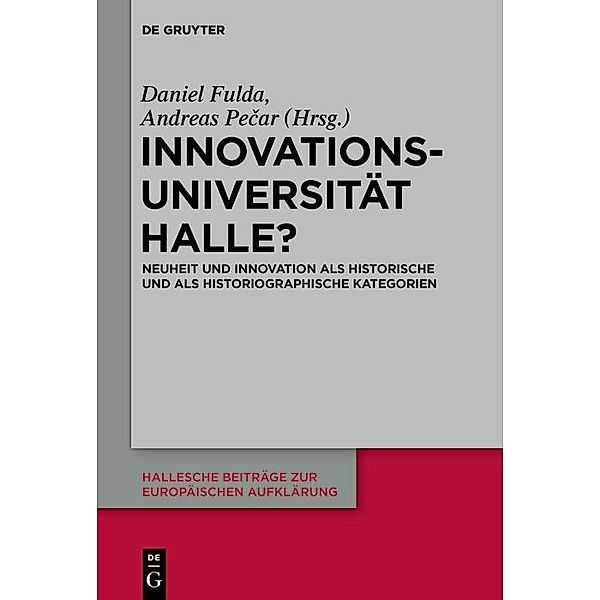 Innovationsuniversität Halle? / Hallesche Beiträge zur Europäischen Aufklärung Bd.63